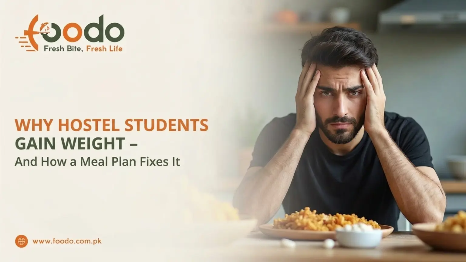 Why Hostel Students Gain Weight And How a Meal Plan Fixes It,