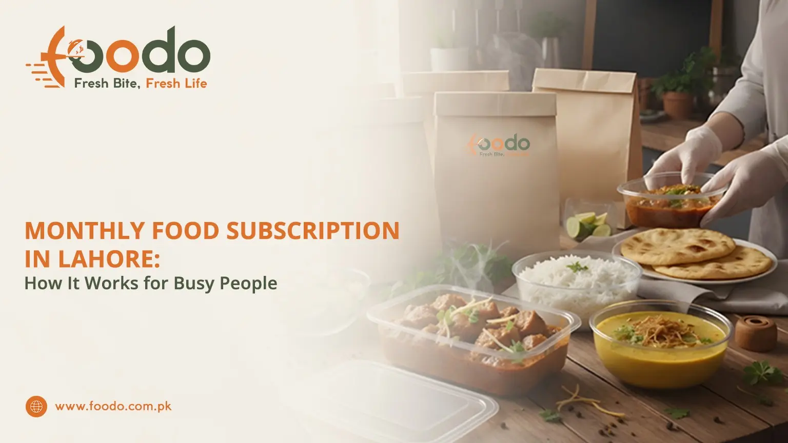 Monthly food subscription in Lahore with fresh meals delivered to your doorstep. Foodo provides hassle-free, nutritious meals for busy professionals, students, and families.