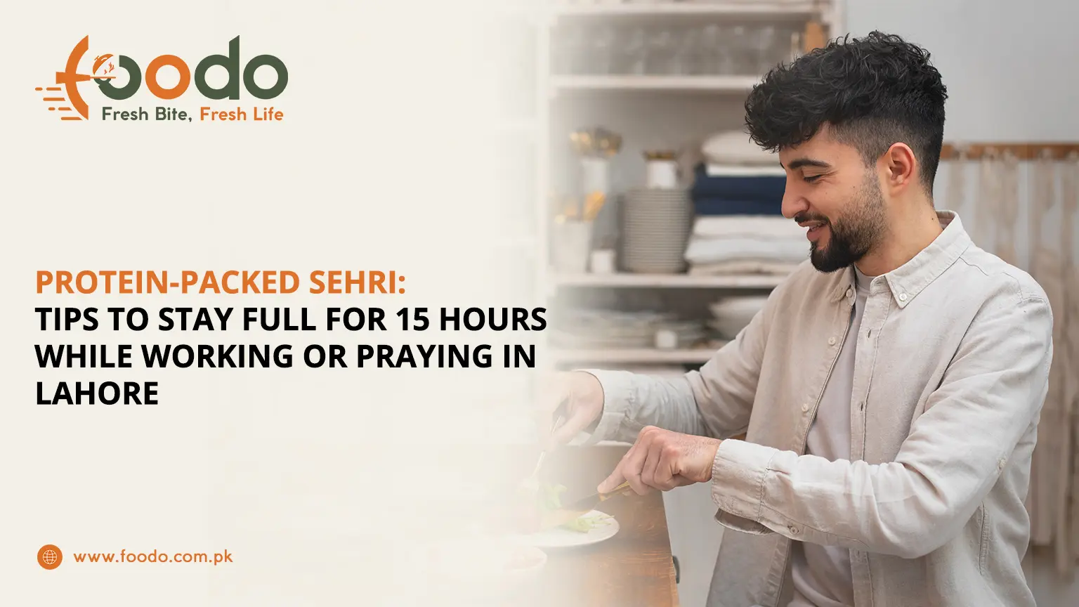 Protein rich Sehri prepared for Ramadan by Healthy food delivery Lahore service Foodo, designed to keep you full for 15 hours during work and prayer