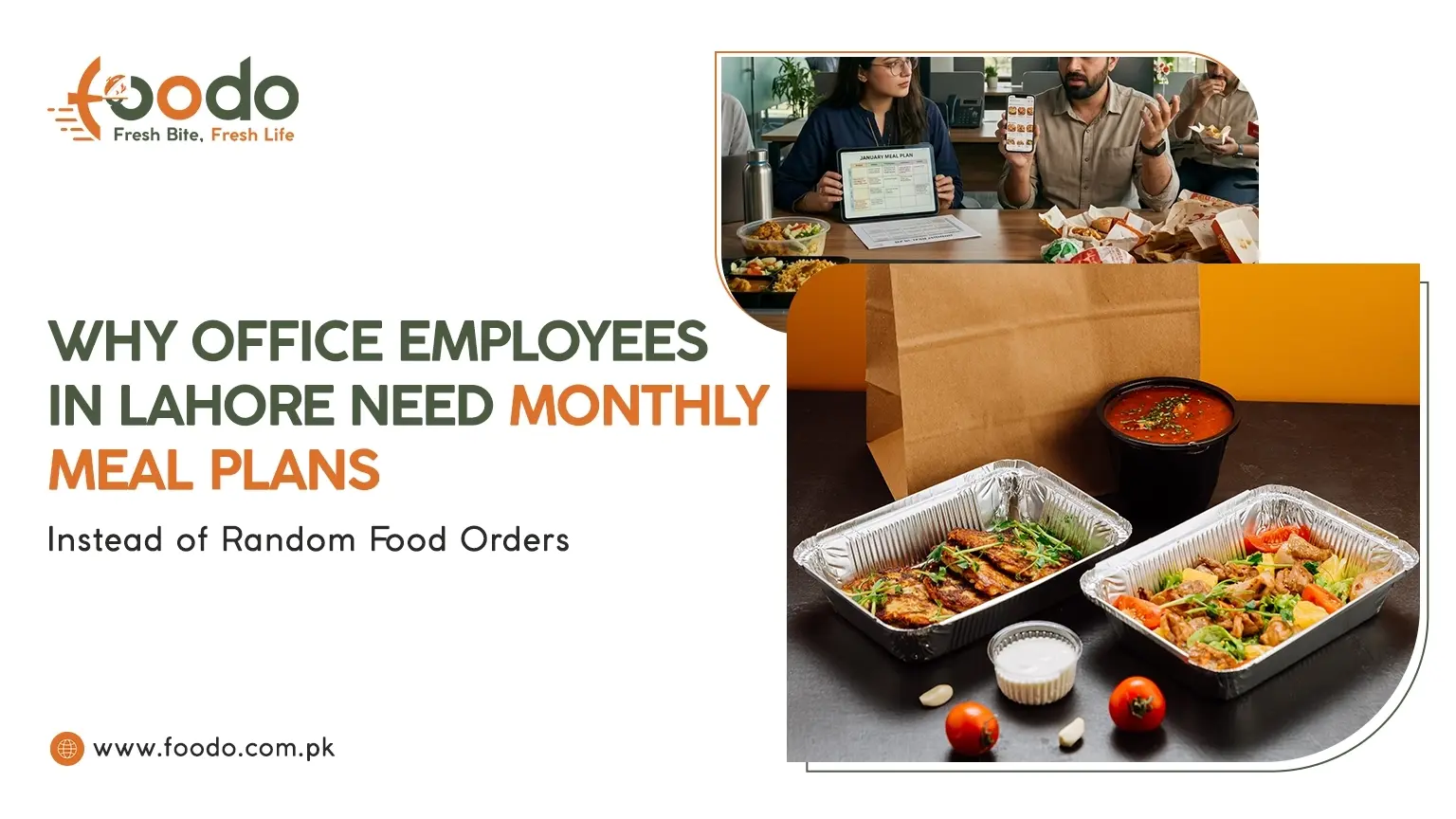 Premium monthly office meal delivery in Lahore - Foodo home-style lunch plans for professionals