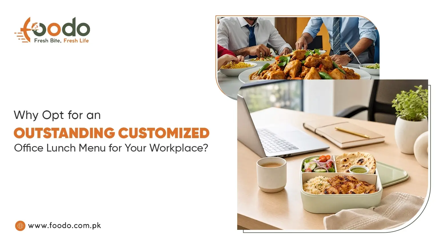 A premium customized office lunch menu from Foodo featuring a balanced corporate meal box with grilled chicken, rice, and naan served on a modern workplace desk in Lahore.